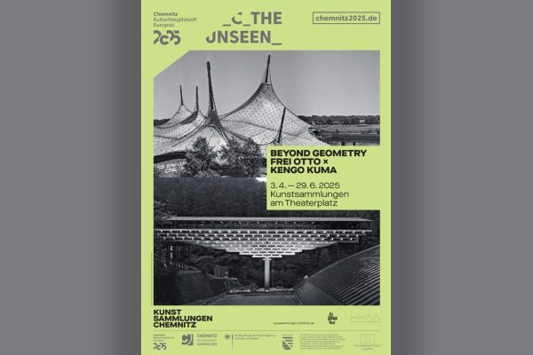 Exhibition – Beyond Geometry – Frei Otto x Kengo Kuma – | © Chemnitz Kulturhauptstadt Europas 2025